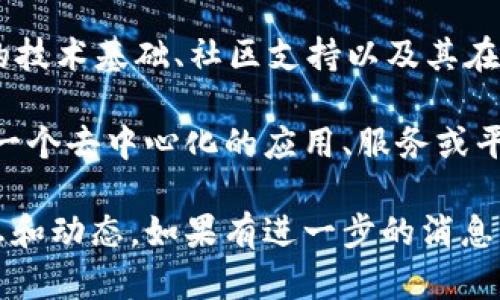 关于Cryptonym区块链是否会发行币的问题，目前还没有公开的官方声明或确切的信息。Cryptonym可能涉及到许多方面，比如它的技术基础、社区支持以及其在区块链生态系统中的角色等。

一般来说，一个区块链项目是否会发行代币（币），通常取决于项目的目标、融资需求和用户的需求等。如果Cryptonym的目标是建立一个去中心化的应用、服务或平台，且希望通过区块链技术来实现某些功能，那么它可能会发行代币。这样的代币可以用于项目内部的交易、激励机制或者甚至融资。

想要了解更多关于Cryptonym及其可能的代币发行情况，可以关注其官方网站、社交媒体平台或者区块链新闻网站，获取最新的信息和动态。如果有进一步的消息发布，势必可以从这些渠道第一时间得知。