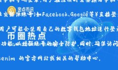 Tokenim 是一个去中心化的数字资产交易平台，用户