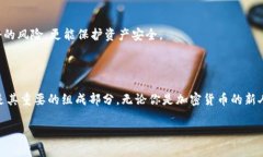 “tokenim冷钱包”是与加密货币相关的一个术语，