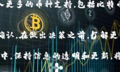 Tokenim 2.0 是一种新兴的区块链技术平台，其功能